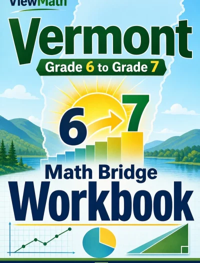 Vermont SBAC Grade 6 Math Summer Bridge Workbook