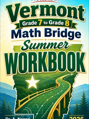 Vermont SBAC Grade 7 Math Summer Bridge Workbook