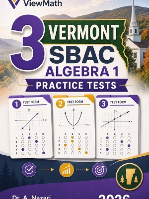 3 Vermont SBAC Algebra 1 Practice Tests