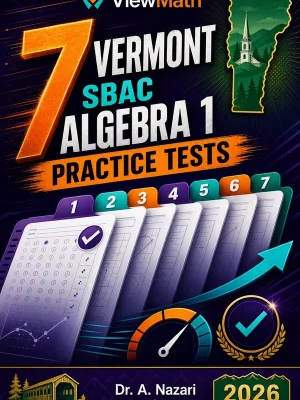 7 Vermont SBAC Algebra 1 Practice Tests