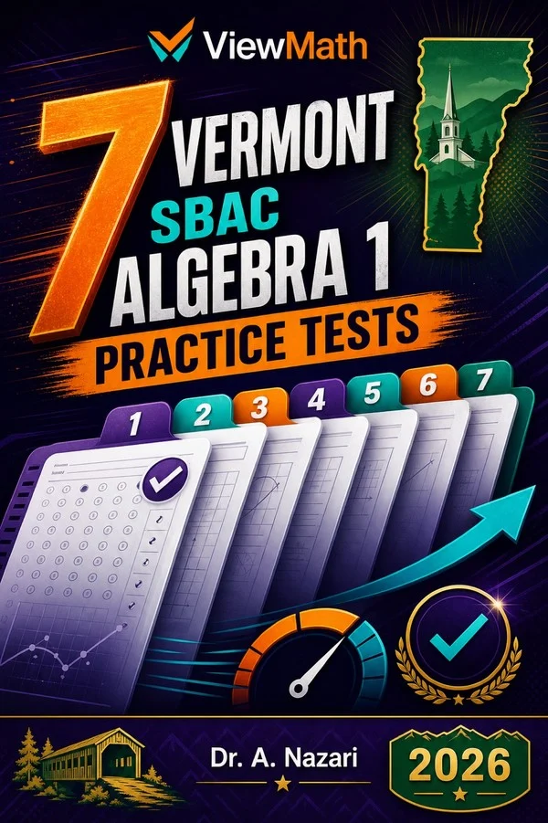 7 Vermont SBAC Algebra 1 Practice Tests
