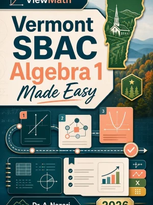 Vermont SBAC Algebra 1 Made Easy