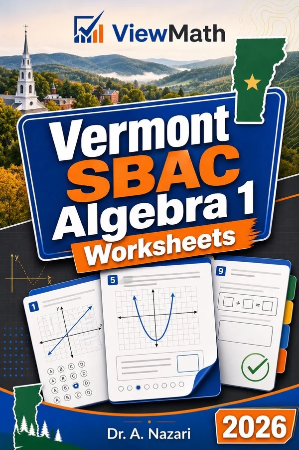Vermont SBAC Algebra 1 Worksheets