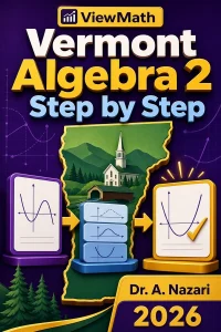 Vermont Algebra 2 Step by Step