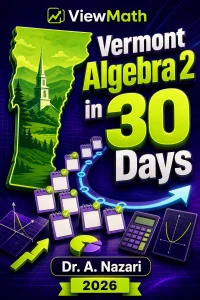 Vermont Algebra 2 in 30 Days