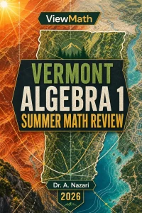 Vermont SBAC Algebra 1 Summer Math Review