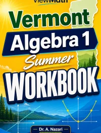 Vermont SBAC Algebra 1 Summer Workbook