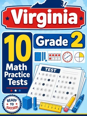 10 Full-Length Virginia Grade 2 Math Practice Tests