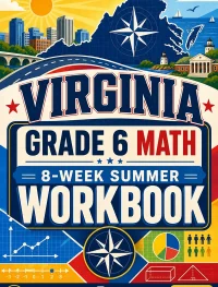 Virginia SOL Grade 6 Math Summer Review Workbook