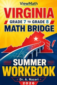 Virginia SOL Grade 7 to Grade 8 Math Summer Bridge Workbook