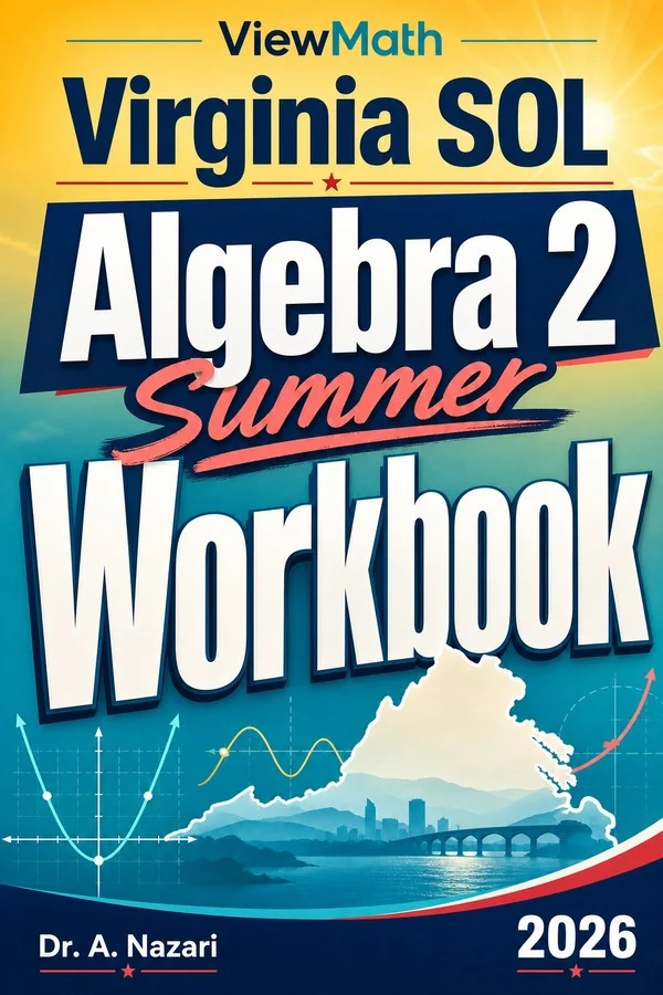 Virginia SOL Algebra 2 Summer Workbook