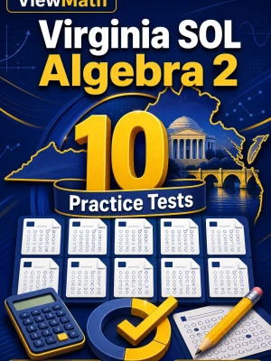 10 Full-Length Virginia SOL Algebra 2 Practice Tests