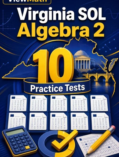 10 Full-Length Virginia SOL Algebra 2 Practice Tests