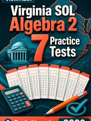 7 Full-Length Virginia SOL Algebra 2 Practice Tests