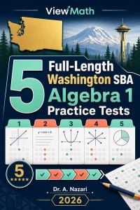 5 Full-Length Washington SBA Algebra 1 Math Practice Tests