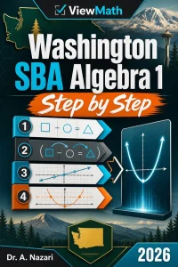 Washington SBA Algebra 1 Math Step by Step