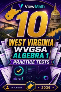 10 West Virginia WVGSA Algebra 1 Math Practice Tests