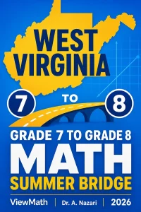 West Virginia WVGSA Grade 7 to Grade 8 Math Summer Bridge
