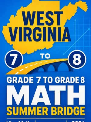 West Virginia WVGSA Grade 7 Math Summer Bridge