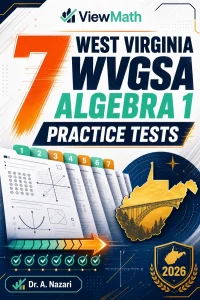 7 West Virginia WVGSA Algebra 1 Math Practice Tests