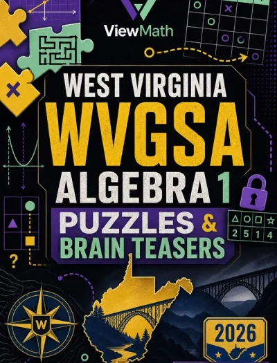 West Virginia WVGSA Algebra 1 Puzzles and Brain Teasers