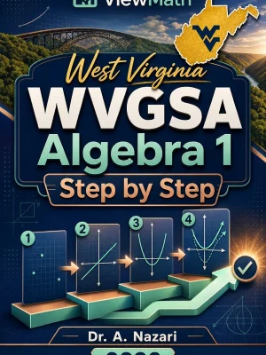 West Virginia WVGSA Algebra 1 Step by Step
