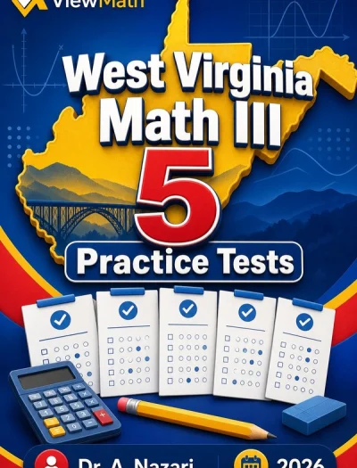 5 Full-Length West Virginia Math III Practice Tests