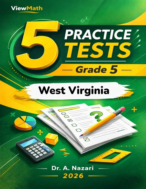 5 Full-Length West Virginia WVGSA Grade 5 Math Practice Tests