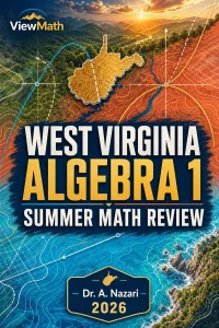 West Virginia WVGSA Algebra 1 Summer Math Review