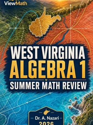 West Virginia WVGSA Algebra 1 Summer Math Review