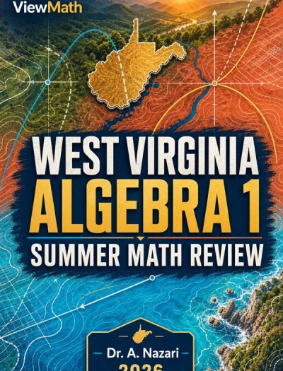 West Virginia WVGSA Algebra 1 Summer Math Review