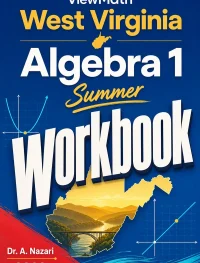 West Virginia WVGSA Algebra 1 Summer Workbook