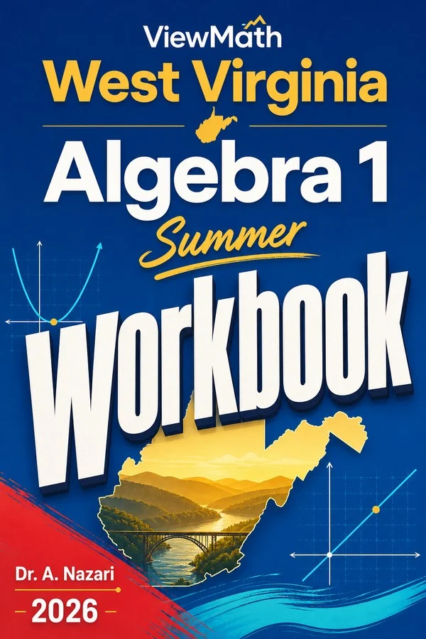 West Virginia WVGSA Algebra 1 Summer Workbook