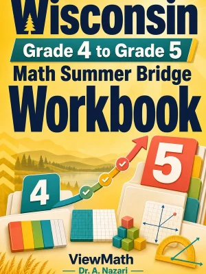 Wisconsin Forward Exam Grade 4 Math Summer Bridge Workbook
