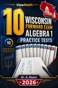 10 Wisconsin Forward Exam Algebra 1 Math Practice Tests
