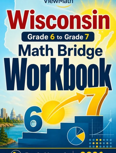 Wisconsin Forward Exam Grade 6 Math Summer Bridge Workbook