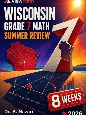 Wisconsin Forward Exam Grade 7 Math Summer Review