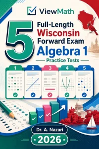 5 Full-Length Wisconsin Forward Exam Algebra 1 Math Practice Tests