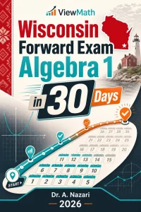 Wisconsin Forward Exam Algebra 1 Math in 30 Days