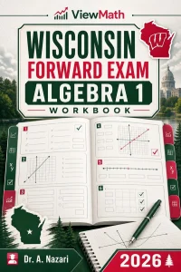 Wisconsin Forward Exam Algebra 1 Math Workbook