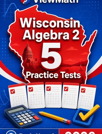5 Full-Length Wisconsin Algebra 2 Practice Tests