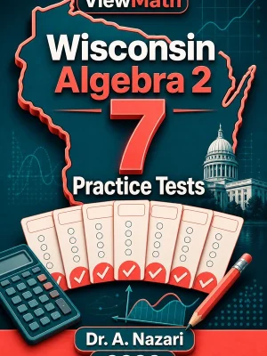 7 Full-Length Wisconsin Algebra 2 Practice Tests