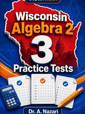 3 Full-Length Wisconsin Algebra 2 Practice Tests