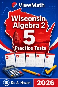 5 Full-Length Wisconsin Algebra 2 Practice Tests