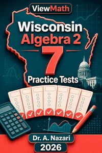 7 Full-Length Wisconsin Algebra 2 Practice Tests