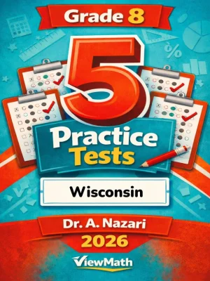 5 Full-Length Wisconsin Forward Exam Grade 8 Math Practice Tests
