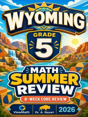 Wyoming WY-TOPP Grade 5 Math Summer Review