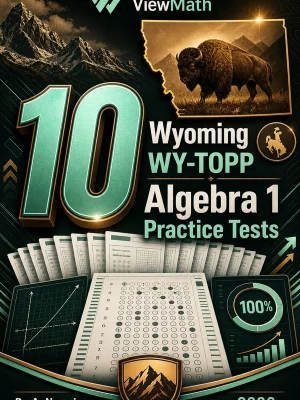 10 Wyoming WY-TOPP Algebra 1 Practice Tests