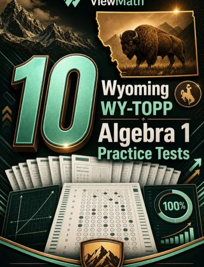 10 Wyoming WY-TOPP Algebra 1 Math Practice Tests