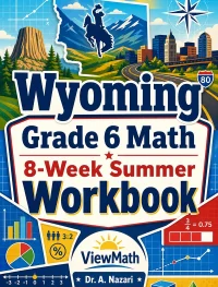 Wyoming WY-TOPP Grade 6 Math Summer Review Workbook